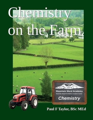 Chemistry on the Farm by Paul F. Taylor