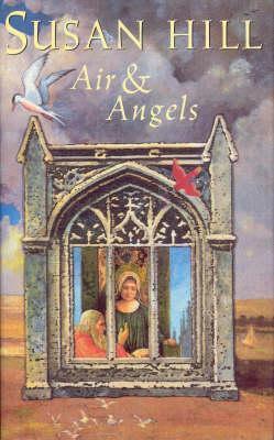 Air And Angels by Susan Hill