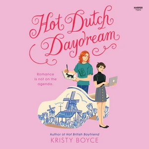 Hot Dutch Daydream by Kristy Boyce