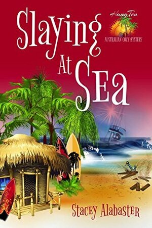 Slaying at Sea by Stacey Alabaster