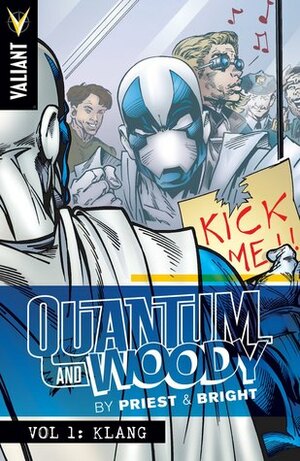 Quantum and Woody by Priest & Bright, Vol. 1: Klang by M.D. Bright, Christopher J. Priest