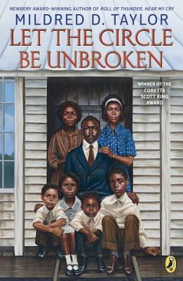 Let the Circle Be Unbroken by Mildred D. Taylor