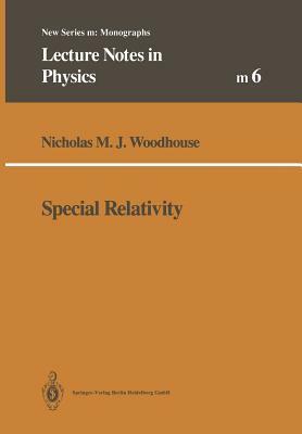 Special Relativity by Nicholas M. J. Woodhouse