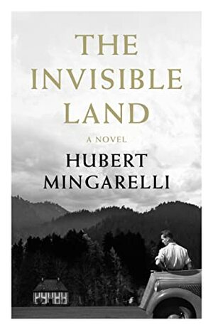 The Invisible Land by Sam Taylor, Hubert Mingarelli