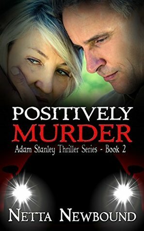 Positively Murder by Netta Newbound