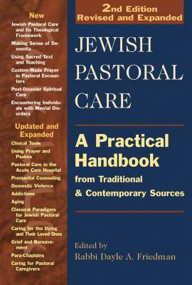 Jewish Pastoral Care 2/E: A Practical Handbook from Traditional & Contemporary Sources by 