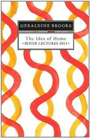 Boyer Lectures 2011 by Geraldine Brooks, Geraldine Brooks