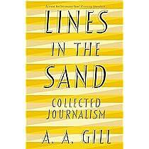 Lines In The Sand by A.A. Gill, A.A. Gill