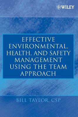 Effective Ehs Management by Bill Taylor