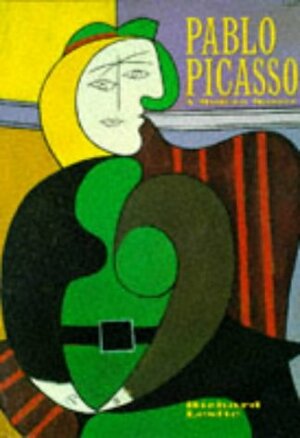 Pablo Picasso a Modern Master by Richard Leslie