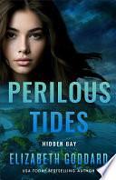 Perilous Tides by Elizabeth Goddard