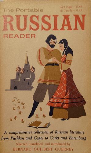 The Portable Russian Reader by Bernard G. Guerney