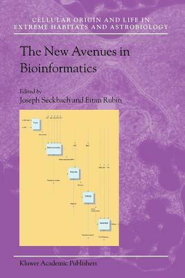 The New Avenues in Bioinformatics by 