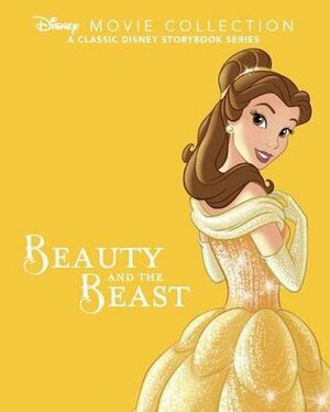 Disney Movie Collection - Beauty and the Beast (A Classic Disney Storybook Series) by The Walt Disney Company, Parragon Books