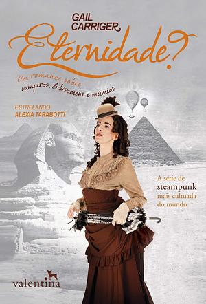 Eternidade? by Gail Carriger