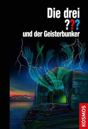 Die drei ??? und der Geisterbunker (Die drei Fragezeichen #213) by Ben Nevis