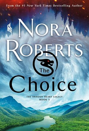 The Choice by Nora Roberts