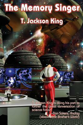 The Memory Singer by T. Jackson King