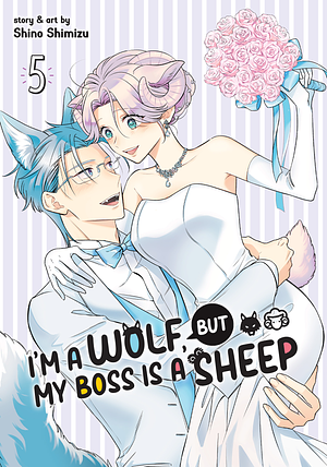 I'm a Wolf, But My Boss Is a Sheep! Vol. 5 by Shino Shimizu