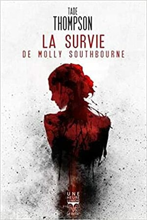 La Survie de Molly Southbourne by Tade Thompson