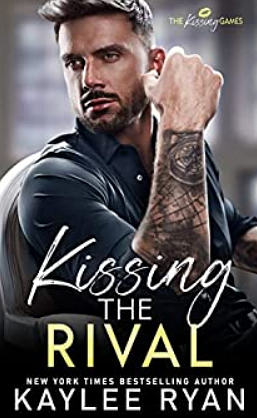 Kissing the Rival by Kaylee Ryan