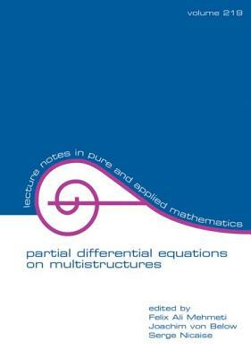 Partial Differential Equations on Multistructures by 