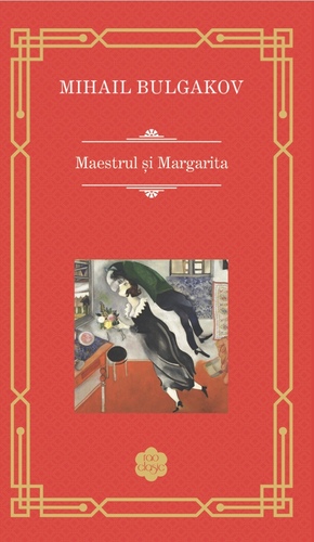 Maestrul şi Margareta by Mikhail Bulgakov, Antoaneta Olteanu