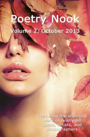 Poetry Nook, Volume 2, October 2013 by Tiara Winter-Schorr, Frank Watson