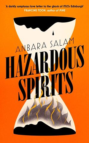 Hazardous Spirits by Anbara Salam