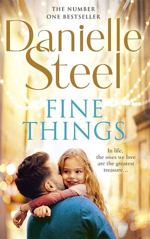 Fine Things by Danielle Steel
