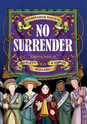 No Surrender by Sophie Rickard, Scarlett Rickard