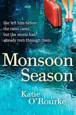 Monsoon Season by Katie O'Rourke