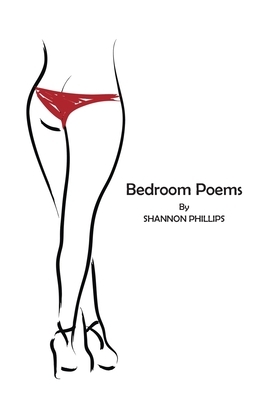 Bedroom Poems by Shannon Phillips