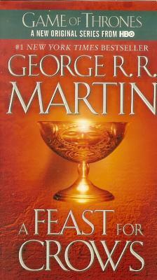 A Feast for Crows by George R.R. Martin