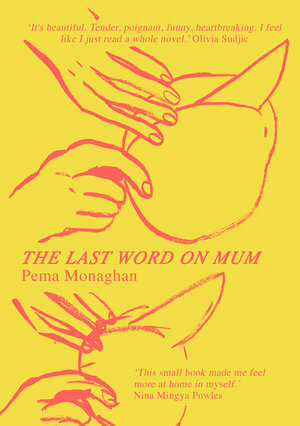 The Last Word on Mum by Oscar Price, Pema Monaghan