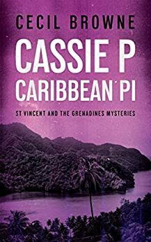 Cassie P Caribbean PI by Cecil Browne