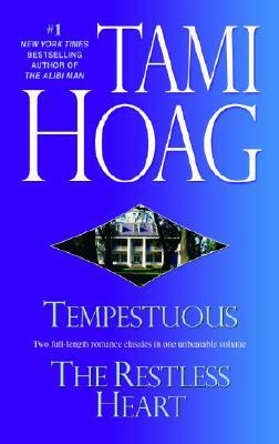 Tempestuous/Restless Heart: Two Novels in One Volume by Tami Hoag