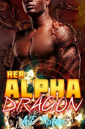 Her Alpha Dragon by AJ Tipton