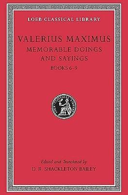 Valerius Maximus: Memorable Doings and Sayings, Volume II, Books 6-9 by Valerius Maximus, D.R. Shackleton Bailey