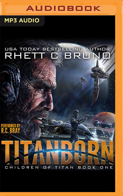 Titanborn by Rhett C. Bruno