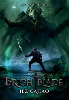 Brightblade: A LitRPG Adventure by Jez Cajiao, Jez Cajiao