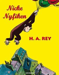 Nicke nyfiken by H.A. Rey