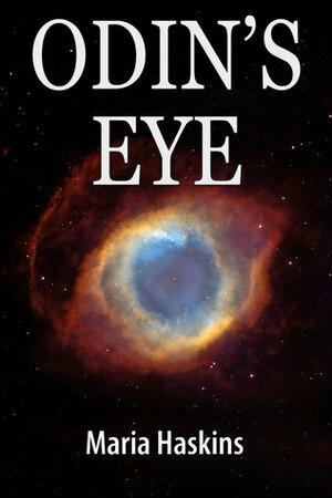 Odin's Eye by Maria Haskins