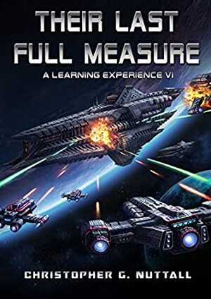 Their Last Full Measure by Christopher G. Nuttall