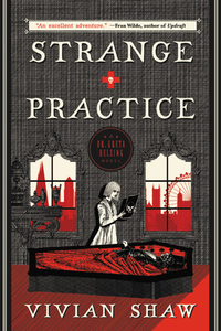 Strange Practice by Vivian Shaw