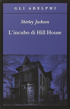 L'incubo di Hill House by Shirley Jackson