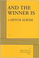 And the Winner Is by Mitch Albom