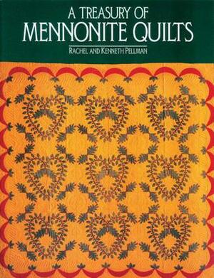 Treasury of Mennonite Quilts by Rachel T. Pellman