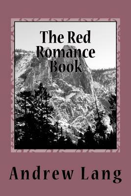 The Red Romance Book by Andrew Lang