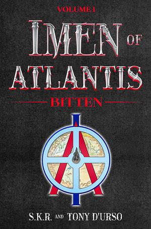 Imen of Atlantis: Bitten by S.K.R., Tony Durso, Tony Durso